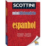 Scottini Minidicionário: Espanhol(i), De Scottini, Alfredo.