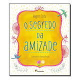 Segredo Da Amizade, O