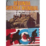 Segunda Guerra Mundial - História Fotográfica Do Grande Conflito De Charles Herridge Pela Círculo Do Livro
