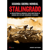 Segunda Guerra Mundial - Stalingrado, De