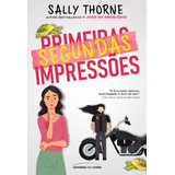 Segundas Primeiras Impressoes - Thorne, Sally