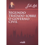 Segundo Tratado Sobre O Governo Civil ( John Locke )