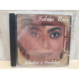 Selma Reis-achados E Perdidos-canta Gonzaga Jr.