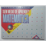 Sem Medo De Aprender Matemática 5ª Série De 1989 = Livro Do Professor / Autora Thereza Chemello