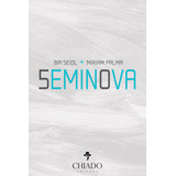 Seminova, De Palma, Bia Seidl. Editora Break Media Brasil Comunicação, Mídia E Edições Ltda, Capa Mole Em Português, 2017