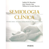 Semiologia Clínica, De Benseñor. Sarvier Editora