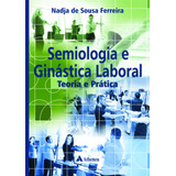 Semiologia E Ginástica Laboral - Teoria