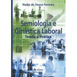Semiologia E Ginastica Laboral - Teoria