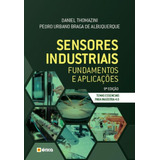 Sensores Industriais : Fundamentos E Aplicações