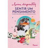 Sentir Um Pensamento: Frases E Reflexões Para As 52 Semanas Do Ano, De Clarice Lispector. Editora Rocco, Capa Dura, Edição 1 Em Português, 2023