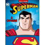 Série A Origem: Superman