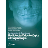 Série Fundamentos Odontologia - Radiologia Odontológica