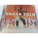 Shaka Zulu - Songs Of King Shaka Cd Original Africano
