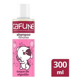 Shampoo Cafuné Filhotes Para Cães E Gatos 300ml