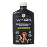 Shampoo Lola Morte Súbita Hidratante 250g