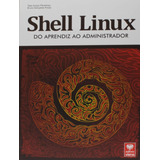 Shell Linux - Do Aprendiz Ao