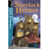 Sherlock Holmes: A Vampira De Sussex E Outras Aventuras, De Doyle, Sir Arthur Conan. Série Sherlock Holmes Editora Melhoramentos Ltda., Capa Mole Em Português, 2012