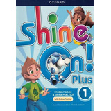 Shine On! 1 Plus Sb With