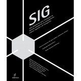 Sig - Uma Plataforma Para Introdução De Técnicas Emergentes No Planejamento Urbano, Regional E De Transportes, De Antônio Silva. Editora Edufscar, Capa Mole Em Português