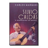 Silvio Caldas-o Seresteiro Do Brasil