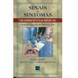Sinais & Sintomas Em Emergências Médicas, De Mark A. Davis. Editora Thieme Revinter; 1ª Edição Em Português
