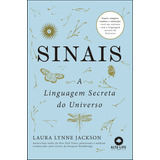 Sinais: A Linguagem Secreta Do Universo, De Lynne, Laura. Starling Alta Editora E Consultoria  Eireli, Capa Mole Em Português, 2022