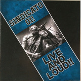 Sindicato Oi! - Live And Loud