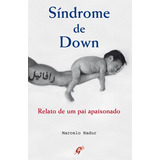 Síndrome De Down: Relato De Um