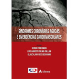 Síndromes Coronárias Agudas E Emergências Cardiovasculares