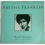 Single 12 Importado - Aretha Franklin - Rock Steady - Funk