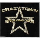 Single Crazy Town Revolving Door -