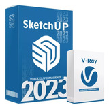 Sketchup Pro 2023 + V-ray6 