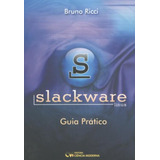 Slackware Linux - Guia Prático De