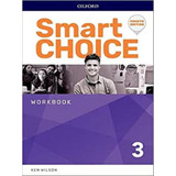 Smart Choice 3 - Workbook - Fourth Edition, De Wilson, Ken / Healy, Thomas. Editora Oxford University Press Do Brasil, Capa Mole, Edição 2022-12-01 00:00:00 Em Inglês