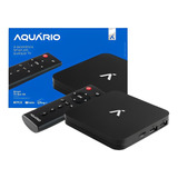 Smart Tv Box Aquario - Homologado