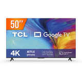 Smart Tv Led 50 Google Tv Uhd 4k Tcl 50p635 3 Hdmi 1 Usb