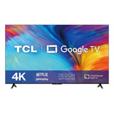 Smart Tv Led 50 Google Tv Uhd 4k Tcl 50p635 3 Hdmi 1 Usb