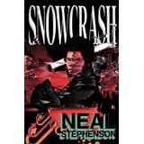 Snow Crash, De Stephenson, Neal. Editora