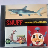 Snuff Demmamussabebonk Cd Original Punk