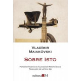 Sobre Isto, De Maiakovski, Vladimir. Editora Editora 34, Capa Mole, Edição 1 Em Russo, 2018