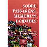 Sobre Paisagens, Mem?rias E Cidades