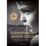 Sobrevivendo Entre Lobos, De Bruno Apitz.