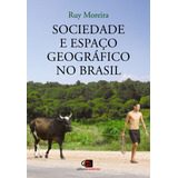 Sociedade E Espaço Geográfico No Brasil: