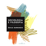 Sociologia E Filosofia, De Durkheim, Émile.
