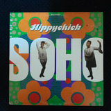 Soho - Hippychick/ Edição Americana/ 1990