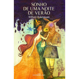 Sonho De Uma Noite De Verão, De Shakespeare, William. Série Coleção A Obra-prima De Cada Autor (201), Vol. 201. Editora Martin Claret Ltda, Capa Mole Em Português, 2013