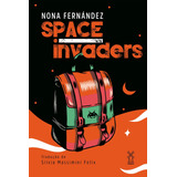 Space Invaders, De Fernández, Nona. Editora