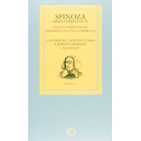 Spinoza - Obra Completa Iv: Ética E Compêndio De Gramática Da Língua Hebraica, De Guinsburg, J./ Cunha, Newton/ Romano, Roberto/ () Guinsburg, J./ () Cunha, Newton. Série Textos (29), Vol. 29. Edit
