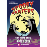 Spooky Skaters - The Skate Park After Dark With Cd - Richm