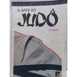 Stanlei Virgilio A Arte Do Judô